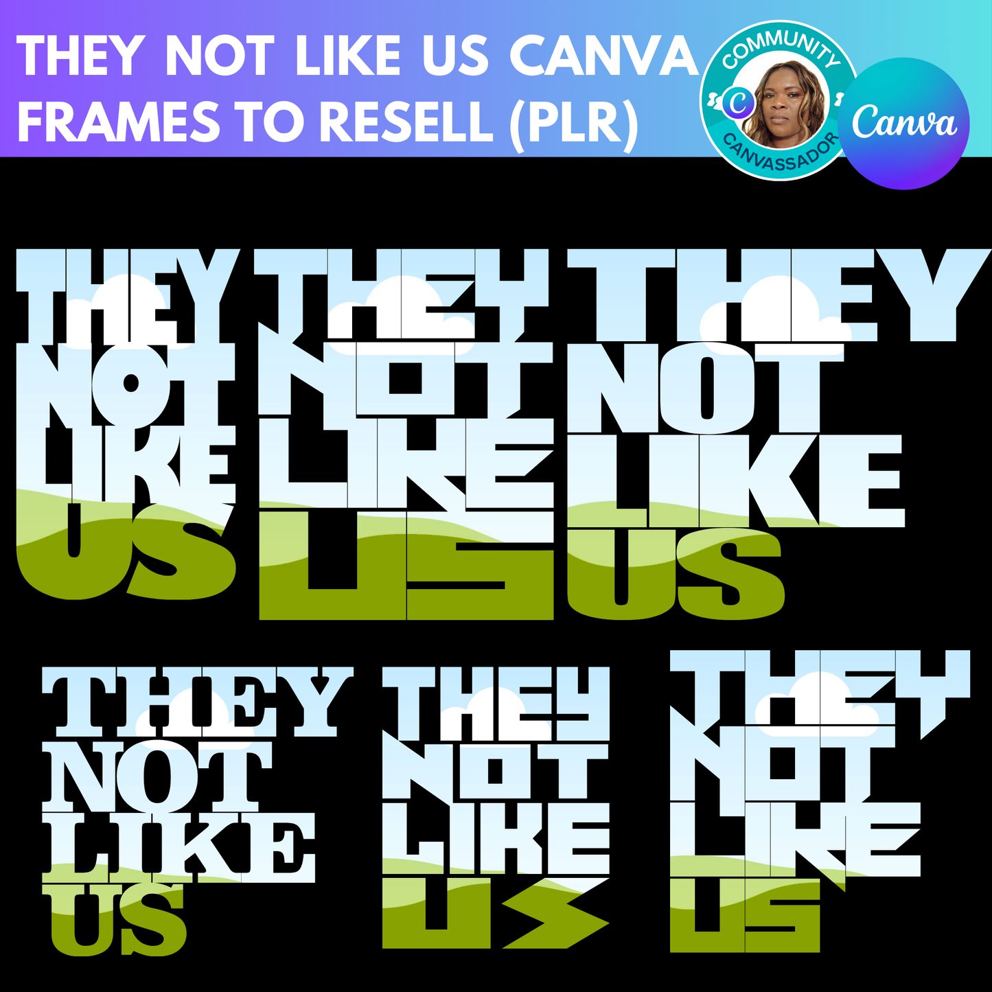THEY NOT LIKE US Canva Frame For Resell Done For You (PLR) SELL AS YOUR OwN