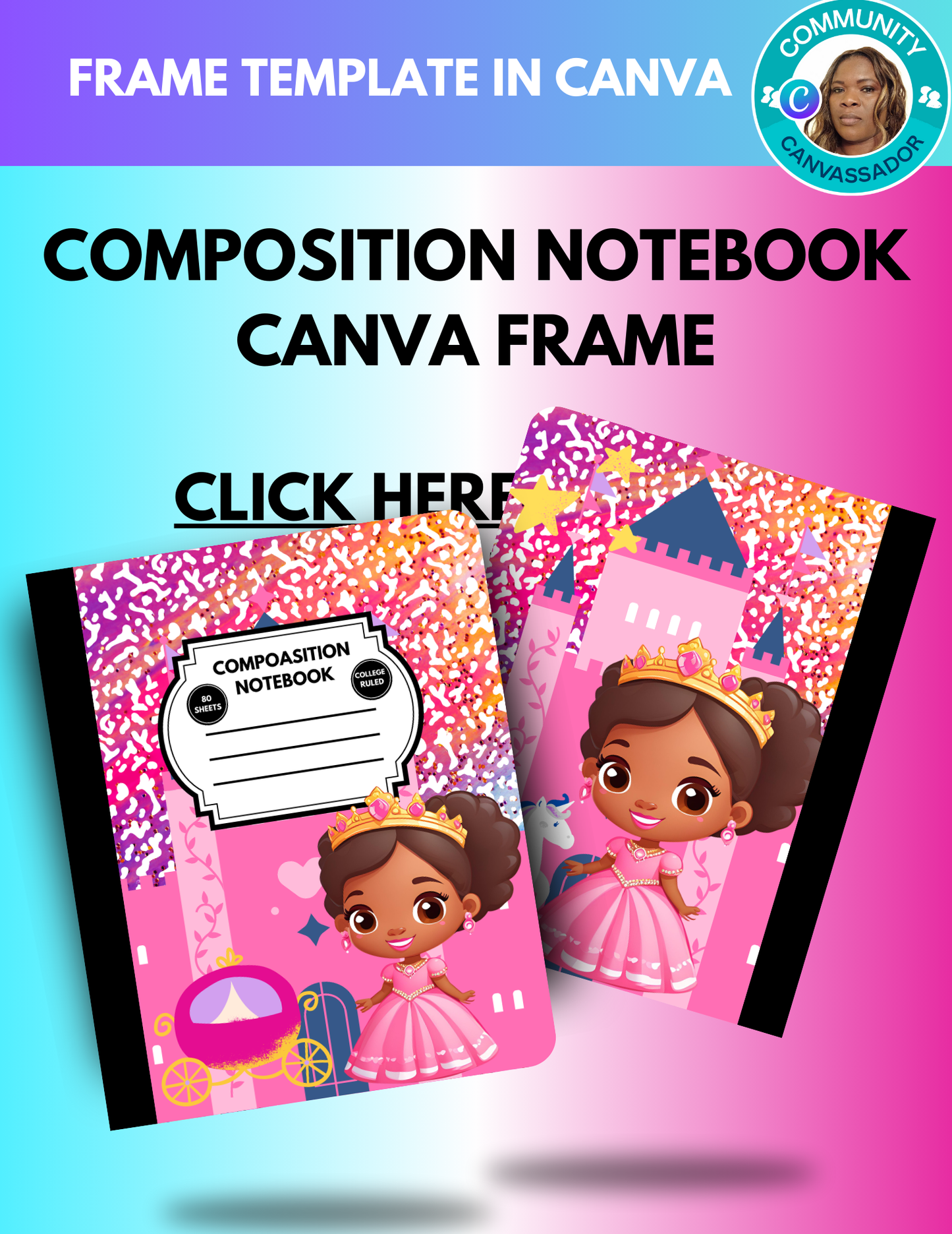 Composition notebook Canva Frame and PNG Template Princess