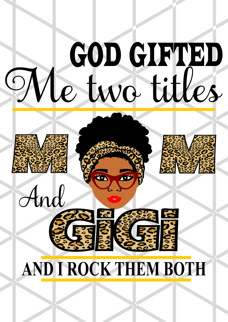God gifted me two titles mother's day png