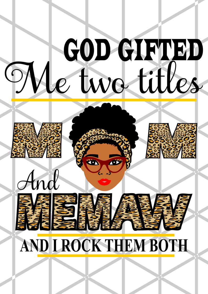 God gifted me two titles mother's day png