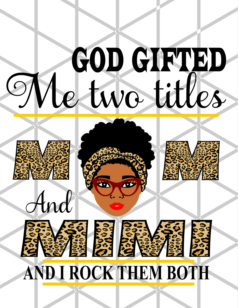 God gifted me two titles mother's day png