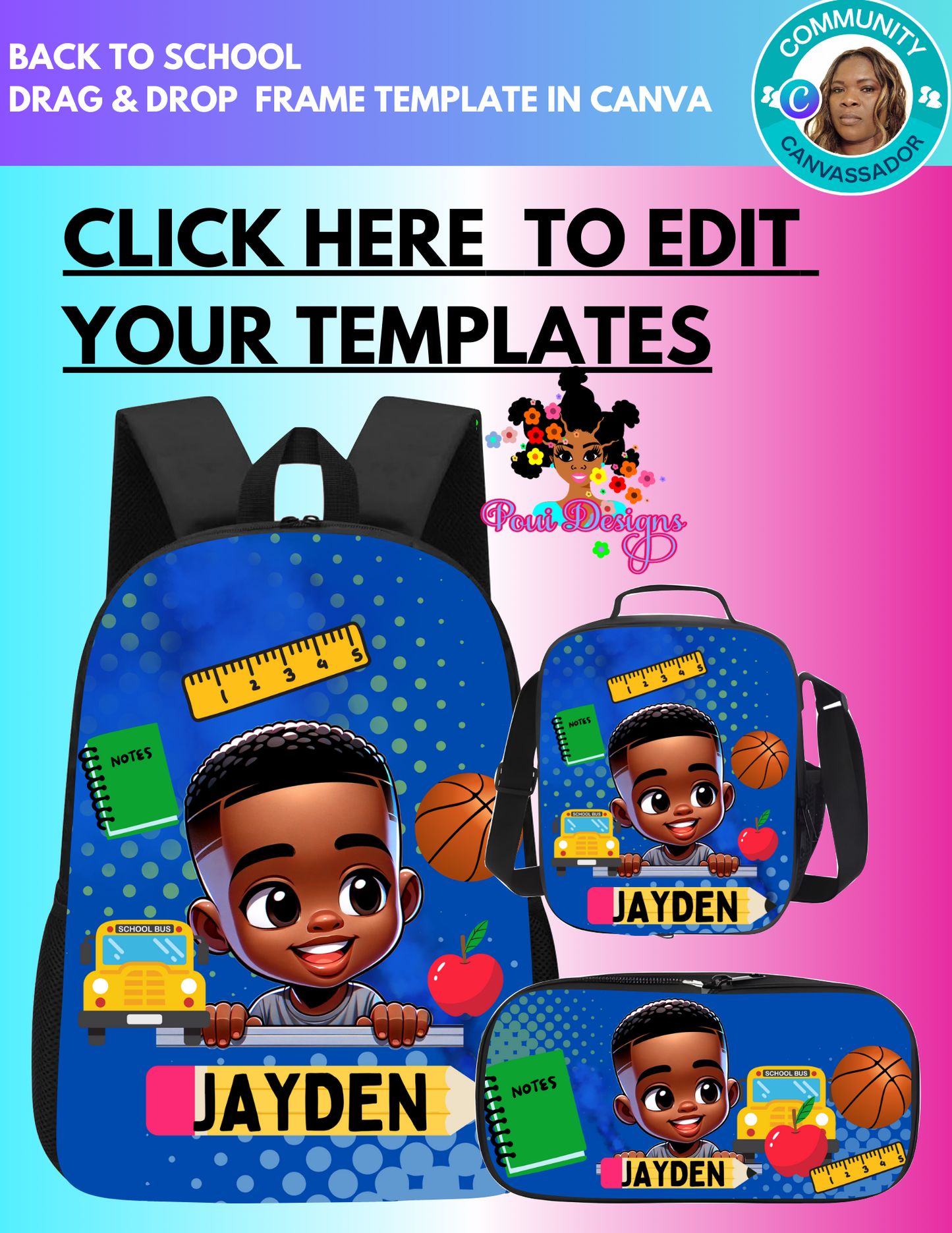 Editable  Canva Templates, Backpack,Lunch Box, Pencil Pouch Back To School