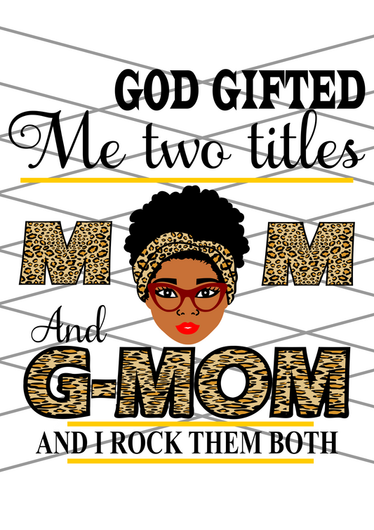 God gifted me two titles mother's day png