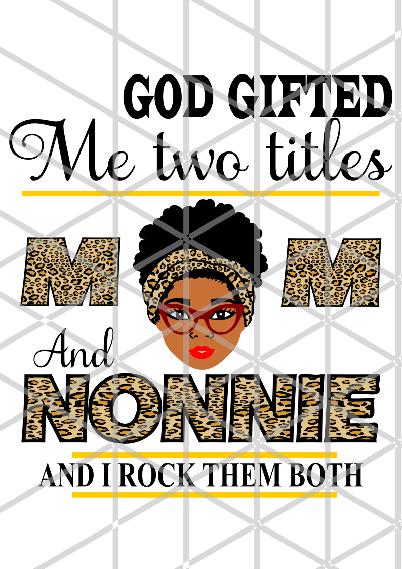 God gifted me two titles mother's day png