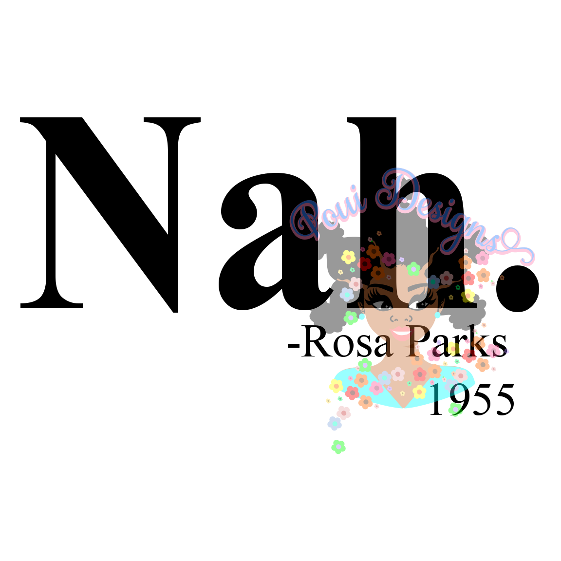 Nah Rosa Parks svg,png files